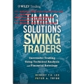 Timing Solutions for Swing Traders - a Novel Approach to Successful Trading Using Technical Analysis and Financial Astrology (Total size: 35.4 MB Contains: 4 files)