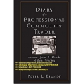Diary of a Professional Commodity Trader Lessons from 21 Weeks of Real Trading (Total size: 12.5 MB Contains: 4 files)