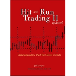 Hit and Run Trading II: Capturing Explosive Short-Term Moves 