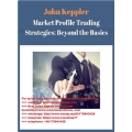 Strategic Trading - Market Profile Trading Strategies - Beyond the Basics (Total size: 876.2 MB Contains: 1 folder 18 files)