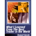 Russell Sands What I Learned From the Best Trader In the World