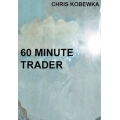60 Minute Trader (SEE 3 MORE Unbelievable BONUS INSIDE!)