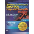 Techniques to Perfect Your Intra-Day, Gap and Guerilla Trading with Ron Wagner(Enjoy Free BONUS John Bartlett - Scalping the Forex)