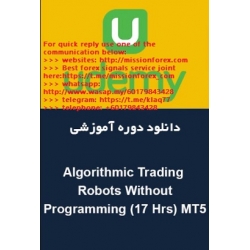Algorithm Trading Robots Without Programming (17 Hrs) MT5