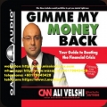 Ali Velshi - Gimme My Money Back Audio Book - Your Guide to Beating the Financial Crisis  (Total size: 80.7 MB Contains: 1 folder 11 files)
