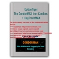OptionTiger - The CondorMAX Iron Condors + DayTradeMAX (Total size: 991.4 MB Contains: 5 files)