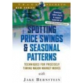 Jake Bernstein – Spotting Price Swings and Seasonal Patterns  