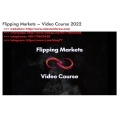 flipping the markets updated full course + webinars till july 2022