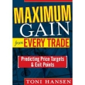 Maximum Gain from Every Trade Predicting Price Targets & Exit Points (Enjoy Free BONUS 200 Pips A Week)