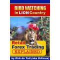 Bird Watching In Lion Country Forex Trading  