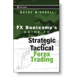 FX Bootcamp Guide to Strategic and Tactical Forex Trading (Enjoy Free BONUS Trader Dante - Swing Trading Forex and Financial Futures)