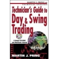 Technician's Guide to Day and Swing Trading