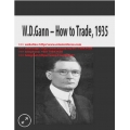 W.D.Gann - How to Trade, 1935 (Total size: 21.8 MB Contains: 1 folder 13 files)