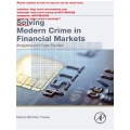 SOLVING MODERN CRIME IN FINANCIAL Analytics and Case Studies FIRST EDITION Edited by Marius-Christian Frunza (Total size: 164.4 MB Contains: 4 files)