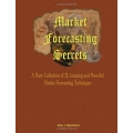 Rick J Ratchford - Market Forecasting Secrets A Rare Collection of 12 Amazing and Powerful Market Forecasting Techniques