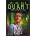 My Life as a Quant Reflections on Physics and Finance by EMANUEL DERMAN (Total size: 10.7 MB Contains: 4 files)