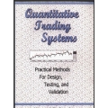 Quantitative Trading Systems Practical Methods for Design, Testing, and Validation (Total size: 7.3 MB Contains: 4 files)