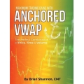 Maximum Trading Gains With Anchored VWAP - The Perfect Combination of Price, Time & Volume D2Y