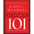 John C.Maxwell Attitude 101 What Every Leader (Total size: 735 KB Contains: 4 files)
