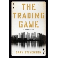 The Trading Game A Confession by Gary Stevenson (PDF)