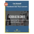 Cat Howell - Facebook Ads That Convert (Total size: 2.35 GB Contains: 5 folders 39 files)