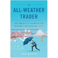 The All Weather Trader - Tom Basso Mr. Serenity’s Thoughts on Trading Come Rain or Shine (Total size: 6.5 MB Contains: 4 files)