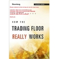 How the Trading Floor Really Works by Terri Duhon (Author) (Total size: 2.3 MB Contains: 4 files)