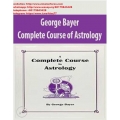 George Bayer complete course of astrology (Total size: 458 KB Contains: 4 files)