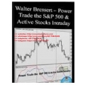 7 Videos Walter Bressert - Power Trade Stocks Intraday (Total size: 4.39 GB Contains: 12 files)